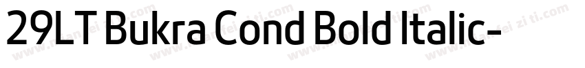 29LT Bukra Cond Bold Italic字体转换